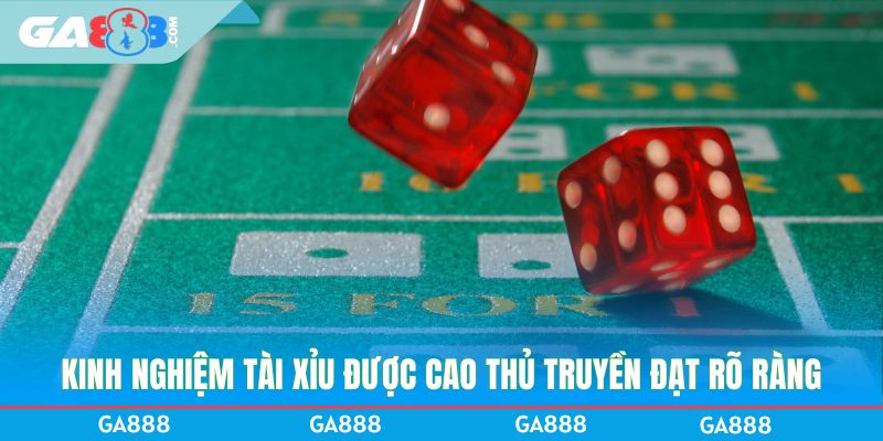 Kinh nghiệm tài xỉu được cao thủ truyền đạt rõ ràng
